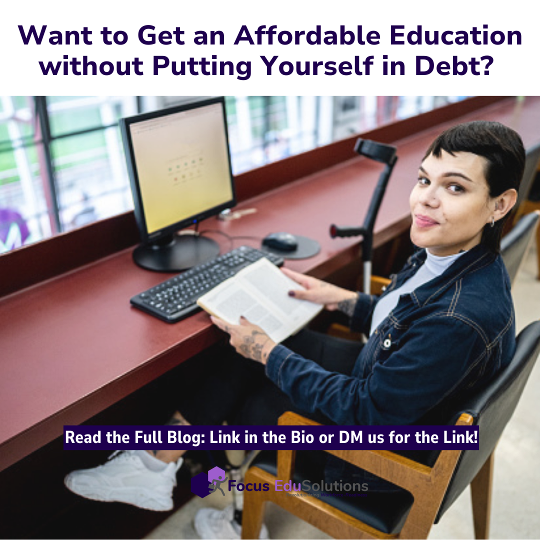 Want to Get an Affordable Education without Putting Yourself in Debt?
