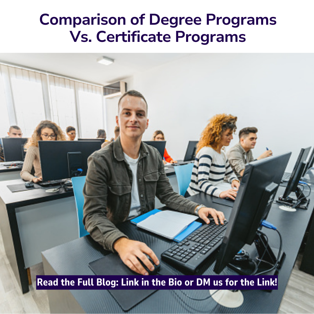 Comparison of Degree Programs Vs. Certificate Programs
